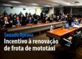 incentivo à renovação de frota de mototáxi — Senado Notícias