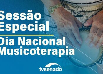 Senado celebra 30 anos da União Brasileira das Associações de Musicoterapia – 3/10/25 — Senado Notícias