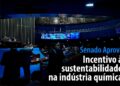 incentivo à sustentabilidade na indústria química — Senado Notícias