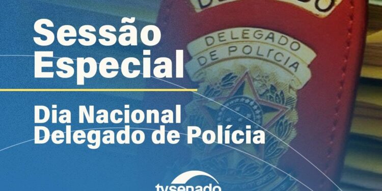 Senado celebra Dia Nacional do Delegado de Polícia – 1/12/25 — Senado Notícias