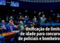 unificação de limite de idade para policiais e bombeiros — Senado Notícias