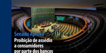 Proibição de assédio a consumidores por parte dos bancos — Senado Notícias