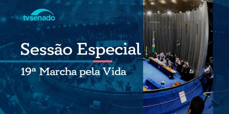 Senado homenageia a 19ª Marcha pela Vida – 9/6/26 — Senado Notícias