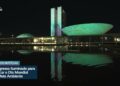 Vídeo: Congresso é iluminado para marcar o Dia Mundial do Meio Ambiente
