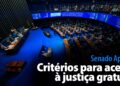 Critérios para acesso à justiça gratuita — Senado Notícias